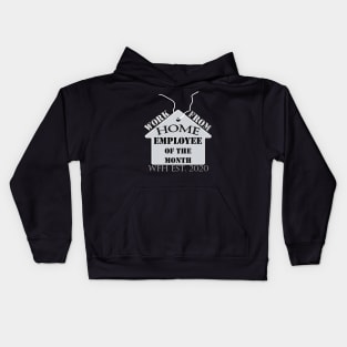 Work From Home Employee of The Month Wfh Est. 2020 Entrepreneur Funny Kids Hoodie